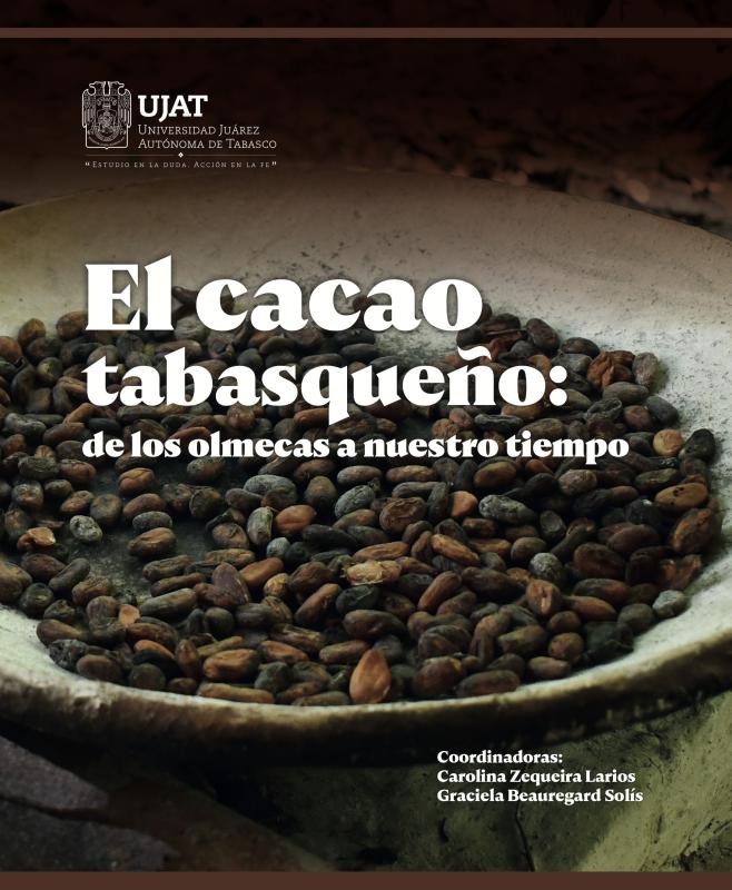 Portada del libro El cacao tabasqueño: de los olmenos a nuestro tiempo
