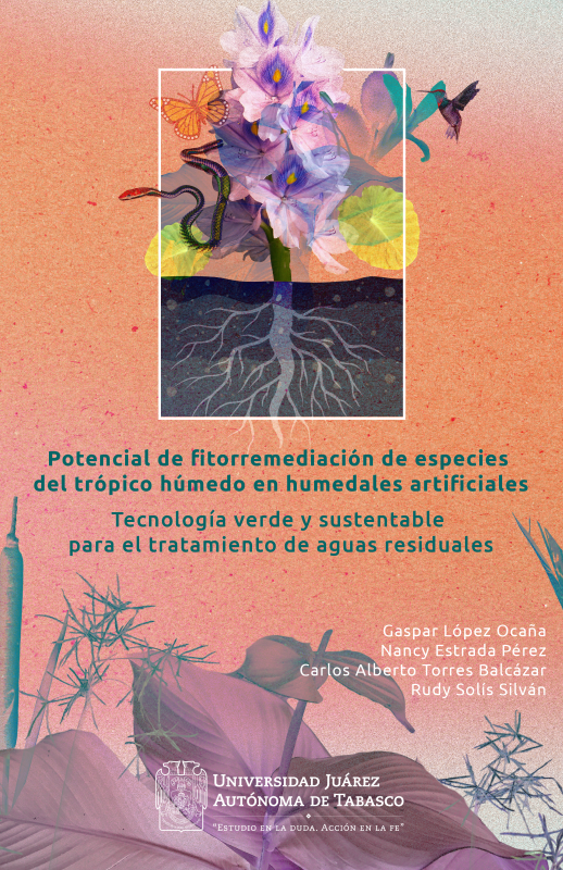 Portada del libro "Potencial de fitorremediación de especies del trópico húmedo en humedales artificiales: Tecnología verde y sustentable para el tratamiento de aguas residuales"